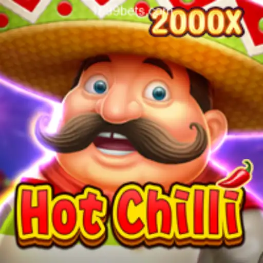 Exploring the Excitement of HotChilli on 1699BET.com Platform - Oficial Slots Brasil