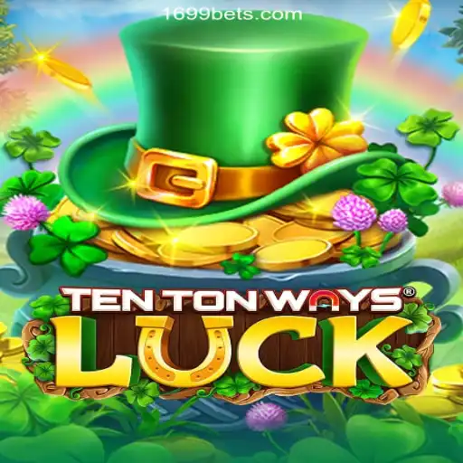 Discover the Magic of TenTonWaysLuck on the 1699BET.com Platform